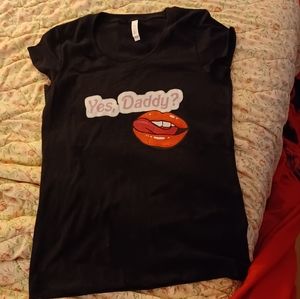 "Yes Daddy?" 💋  T shirt